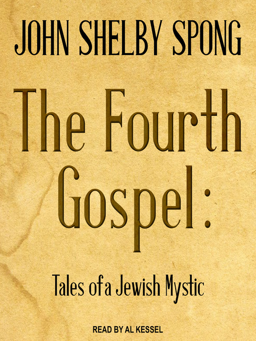 Title details for The Fourth Gospel by John Shelby Spong - Wait list